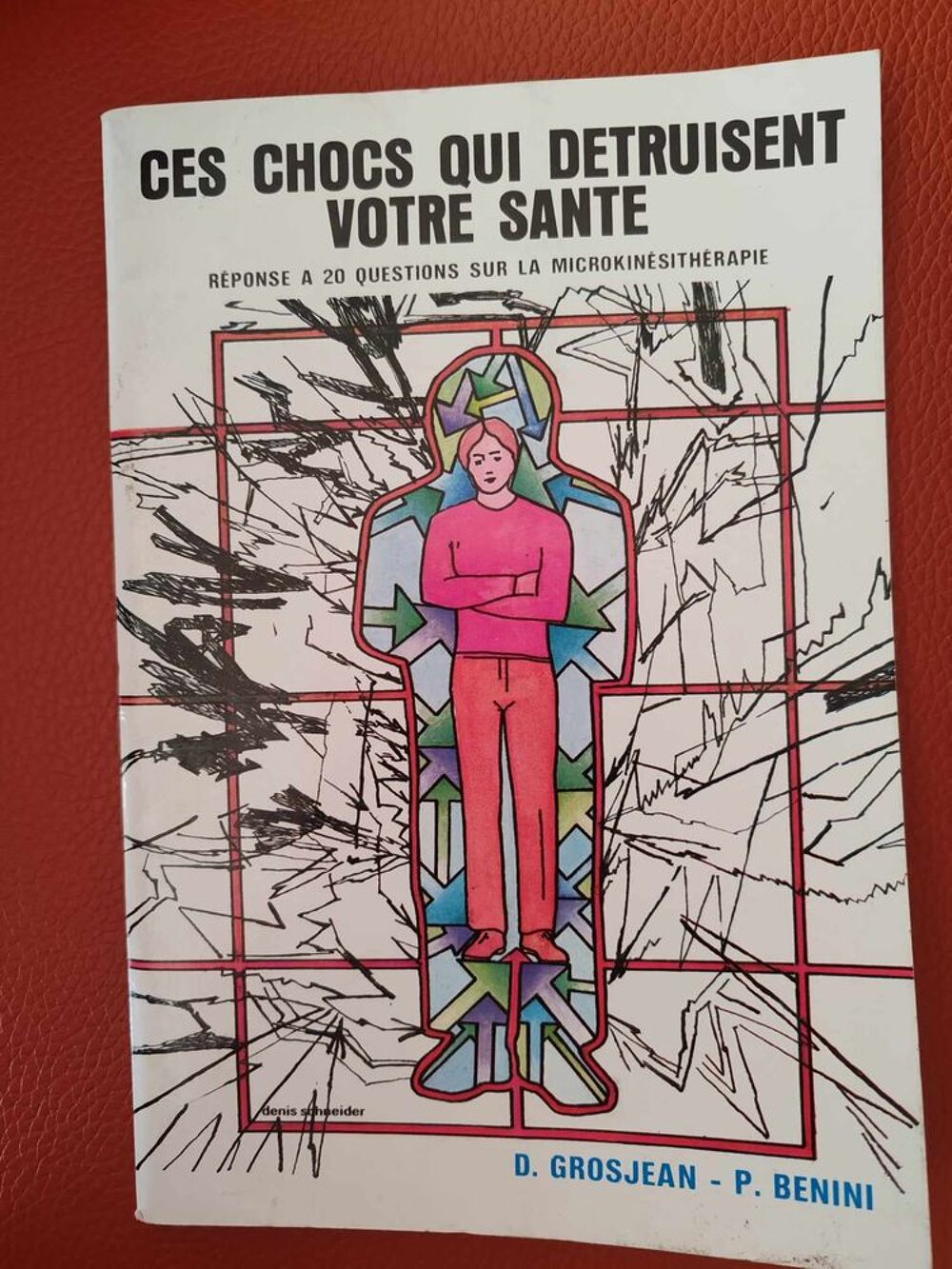 livre ces chocs qui d&eacute;truisent votre sant&eacute;
Livres et BD