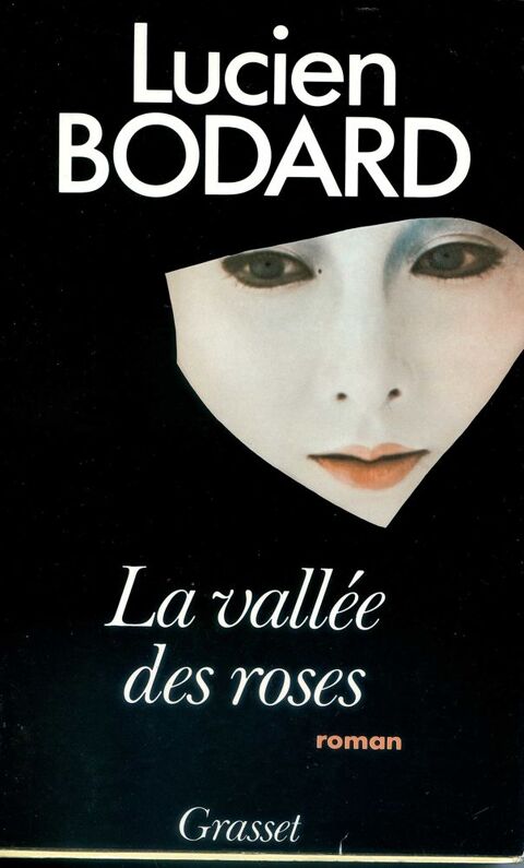 La vall�e des roses - Lucien Bodard, 4 Rennes (35)