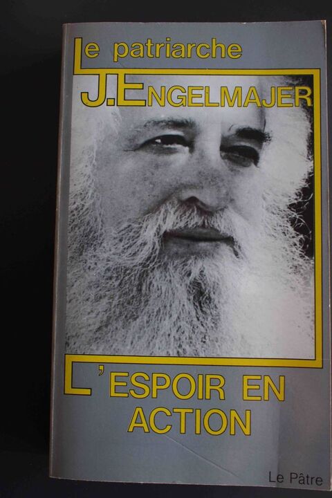 L'espoir en action - Le patriarche -J.Engelmajer, 5 Rennes (35)