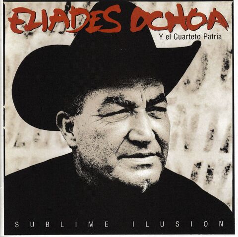 CD   Eliades Ochoa Y El Cuarteto Patria   -  Sublime Ilusión 5 Antony (92)