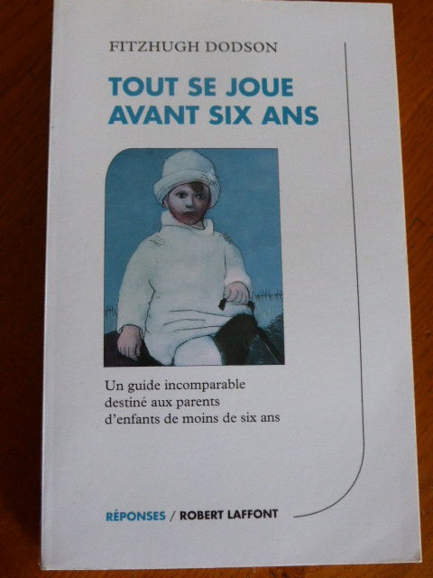 Tout se joue avant six ans Fitzhugh DODSON 5 Rueil-Malmaison (92)