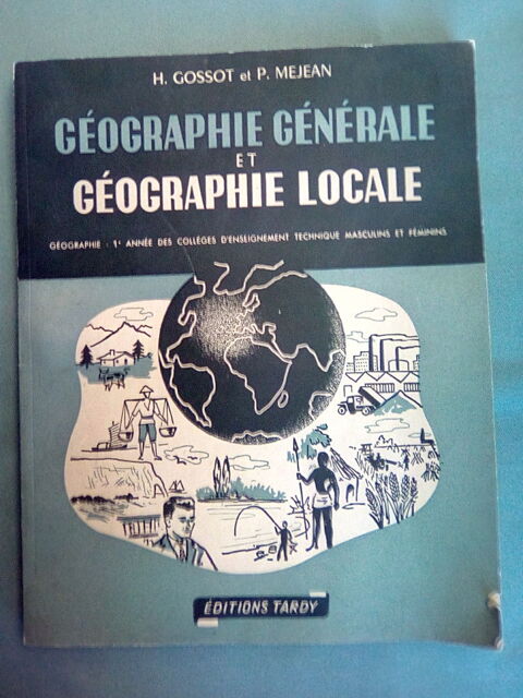 GÉOGRAPHIE GÉNÉRALE & GÉOGRAPHIE LOCALE de 1962 3 Gannat (03)