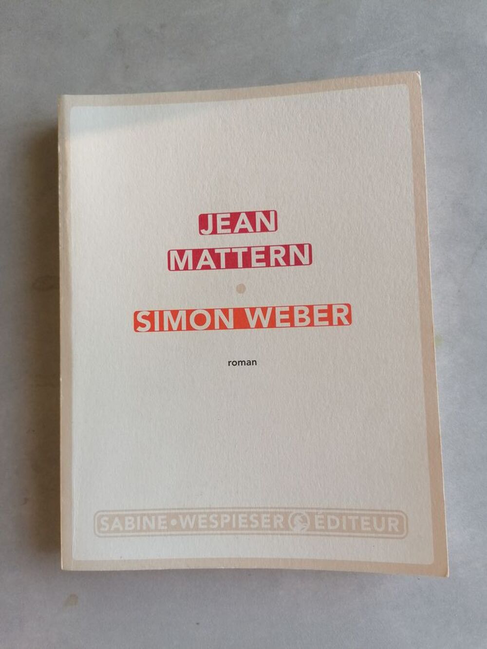 Roman de J. Mattern S. Weber Livres et BD