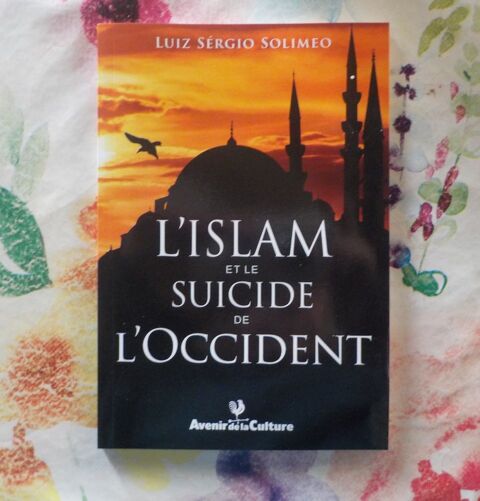 L'ISLAM ET LE SUICIDE DE L'OCCIDENT par Luiz Sergio SOLIMEO  8 Bubry (56)