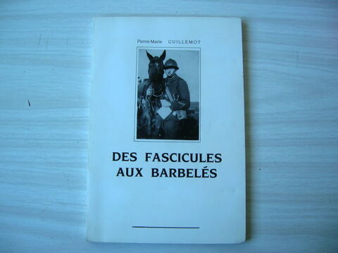 Pierre-Marie GUILLEMOT Des fascicules aux barbelés 16 Nantes (44)