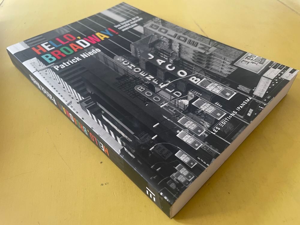 livre Hello, Broadway ! - Une histoire de la com&eacute;die musical Livres et BD