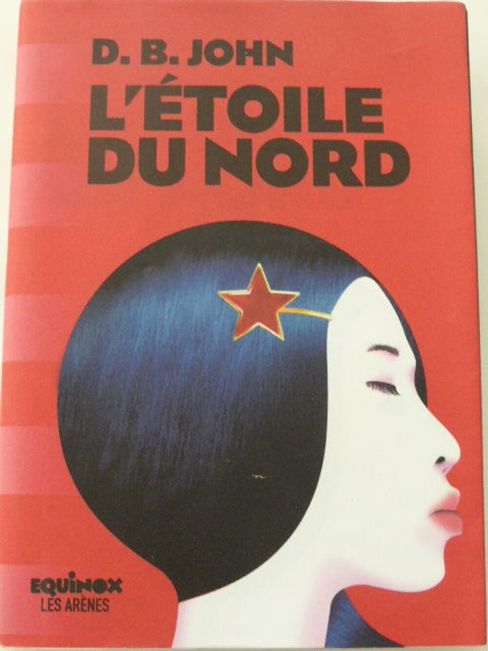 L'&eacute;toile du nord D. B. John Livres et BD
