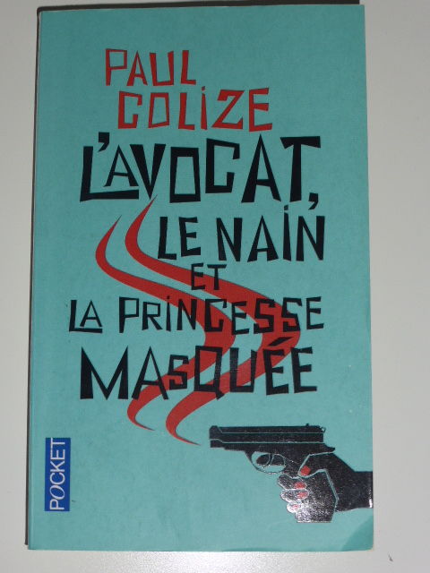 L'avocat le nain et la princesse masqu�e Paul Colize Pocket 1 Rueil-Malmaison (92)