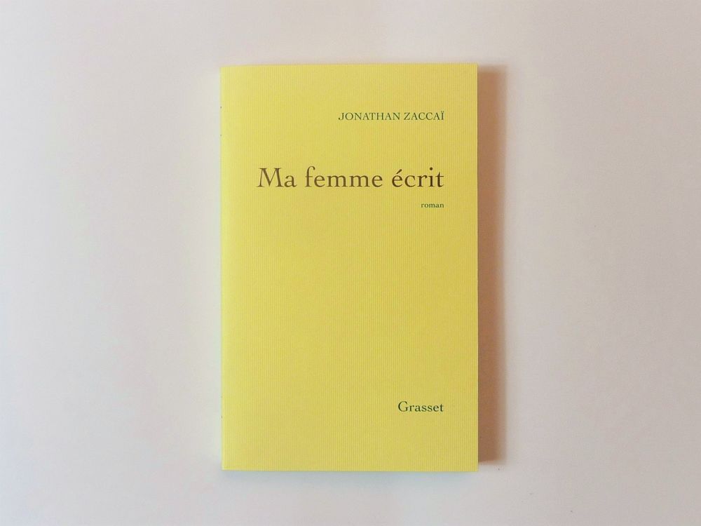Ma Femme Ecrit- Jonathan Zaccai- Grasset &amp; Fasquelle Livres et BD