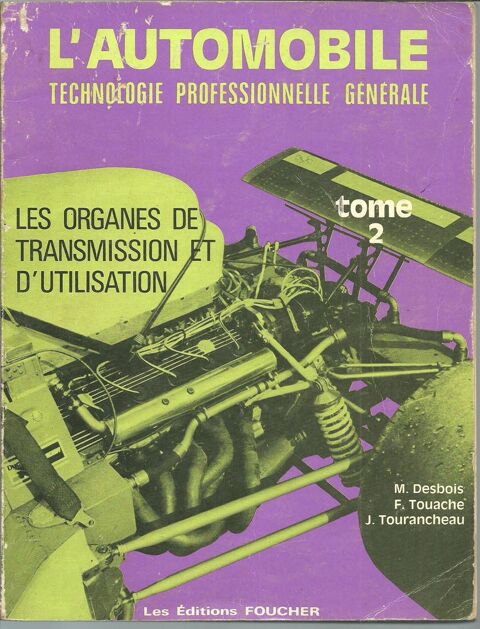 Les organes de transmission et d'utilisation T.2 / DESBOIS 8 Montauban (82)