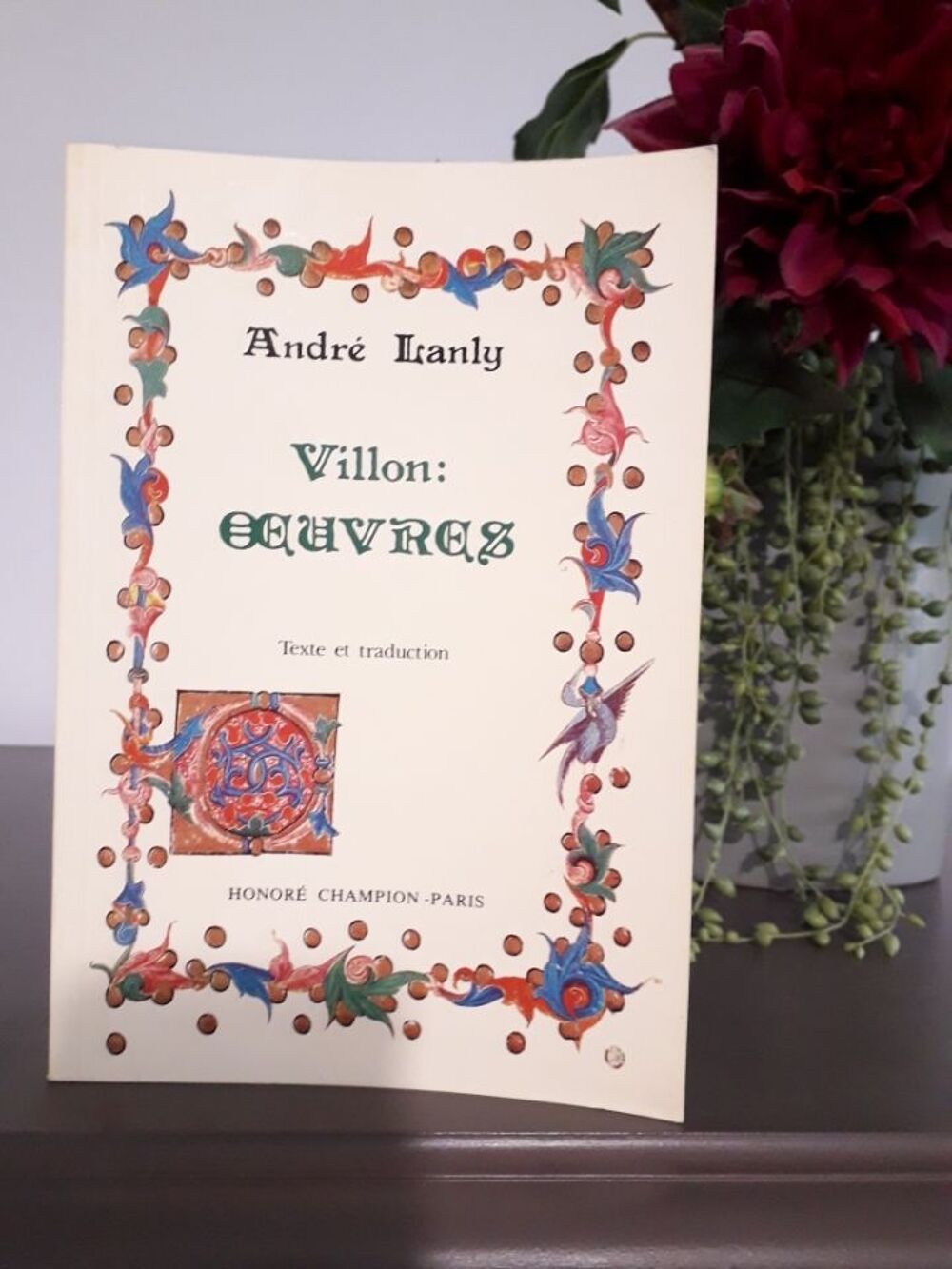 Villon : oeuvres / traduction d'Andr&eacute; Lanly - RARE Livres et BD