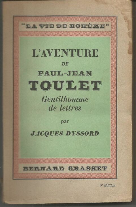 J DYSSORD L'aventure de P J TOULET gentilhomme de lettres 18 Montauban (82)