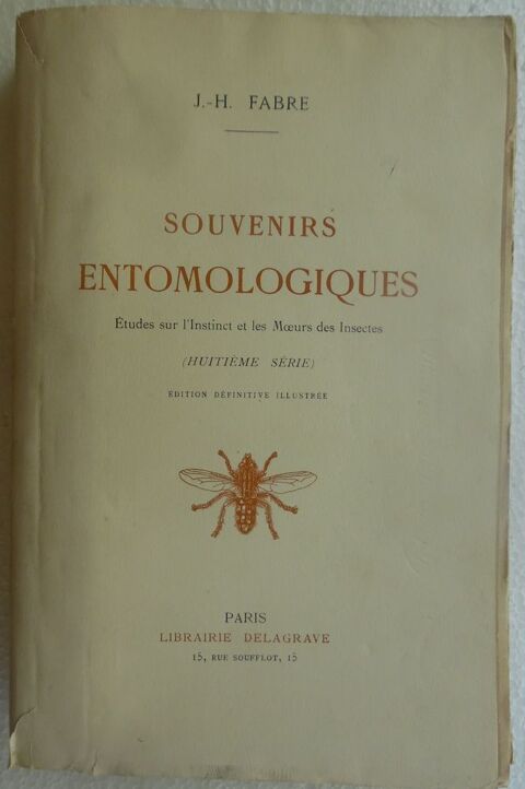 J.- H. FABRE    8ème série
SOUVENIRS ENTOMOLOGIQUES 
Études 20 Castries (34)