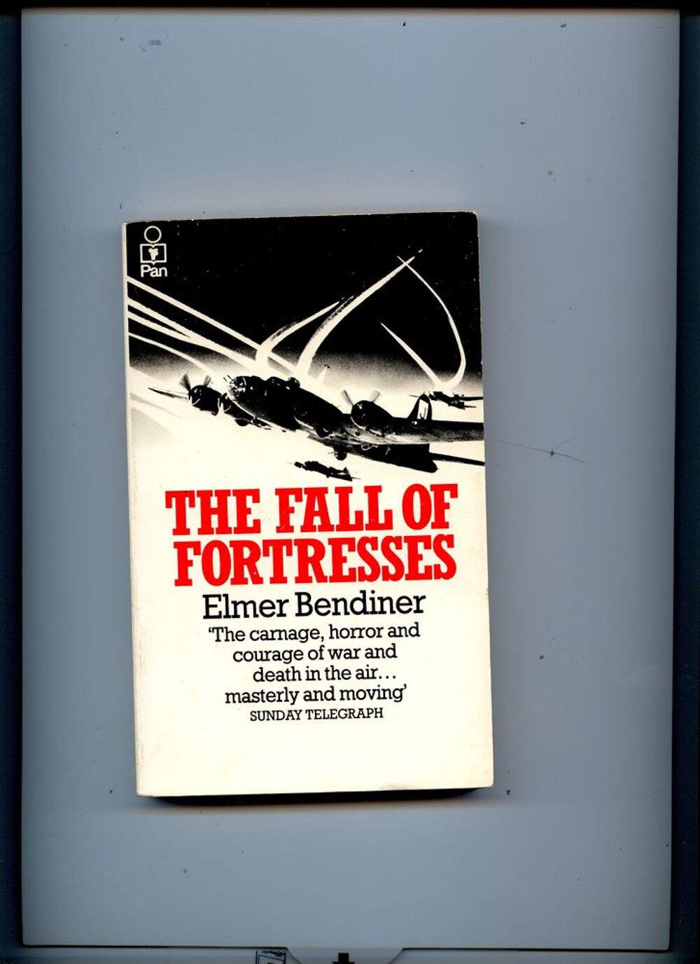 The Fall of Fortresses. Elmer Bendiner. Livres et BD