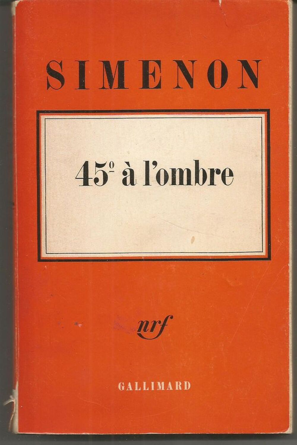 SIMENON 45&deg; &agrave; l'ombre Livres et BD