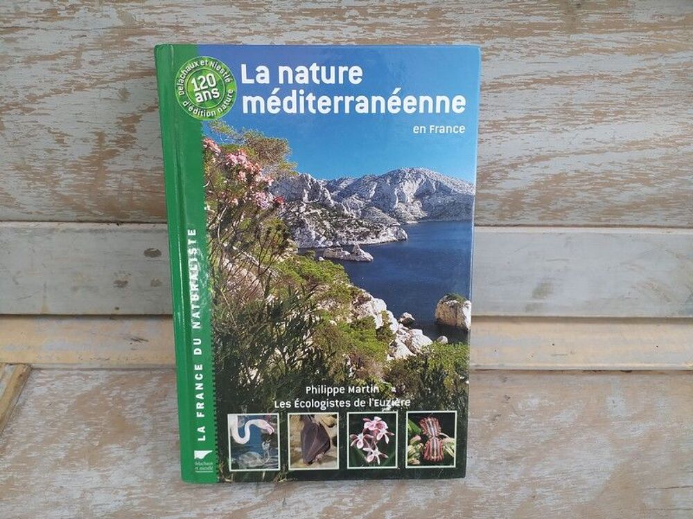 Livre La nature m&eacute;diterran&eacute;enne Delachaux et Niestl&eacute; Livres et BD