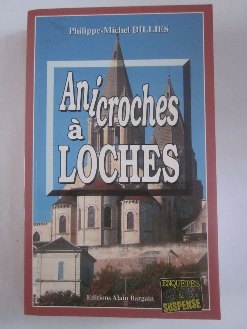 ANICROCHES A LOCHES roman policier BARGAIN Livres et BD
