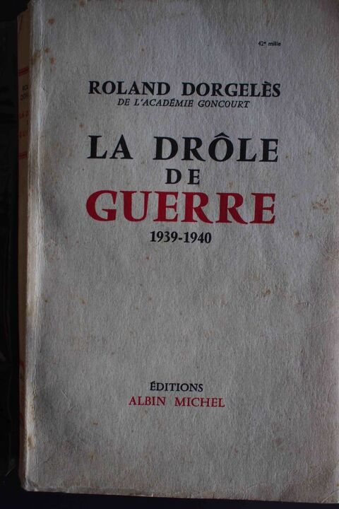 La drôle de guerre - Roland Dorgelès, 6 Rennes (35)