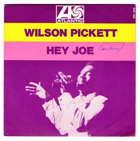 SP Wilson PICKETT : HEY JOE - ATLANTIC ATL.650 658 - 1969 7 Argenteuil (95)