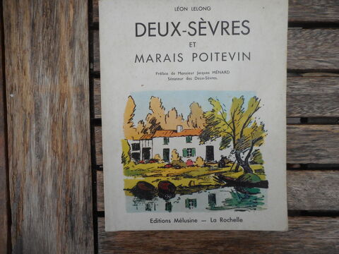 Livre  Deux-Sèvres et Marais Poitevin  de 1968 par Léon Lelo 10 Nieuil-l'Espoir (86)