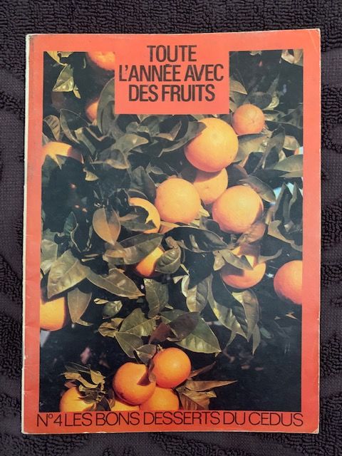 Livre recettes : LES BONS DESSERTS AVEC DES FRUITS 1 Saulx-les-Chartreux (91)