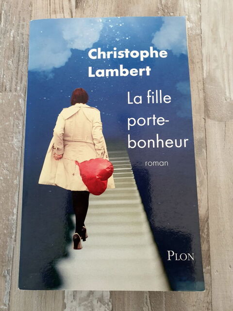  La fille porte-bonheur  de Christophe LAMBERT Editeur PLON Tours (37)