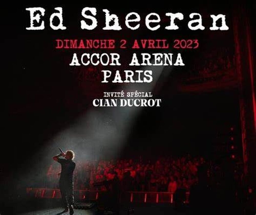 place pour concert Ed Sheeran 2 Avril Paris Billetterie