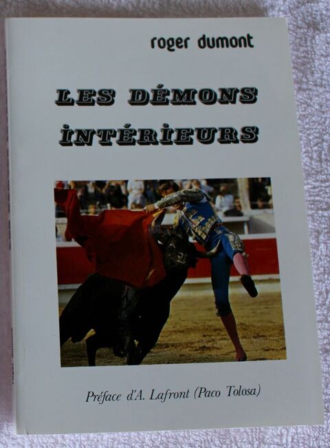  LES DEMONS INTERIEURS   Roger Dumont . 14 Anglet (64)