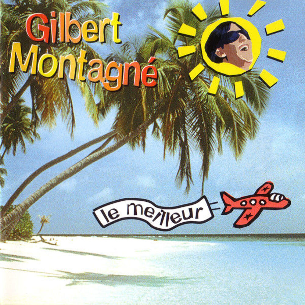 cd Gilbert Montagn&eacute; Le Meilleur (&eacute;tat neuf) CD et vinyles