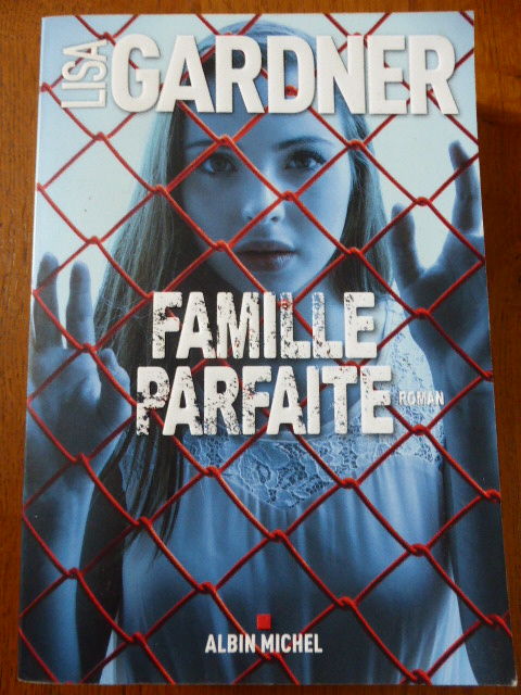 Famille parfaite Lisa Gardner 5 Rueil-Malmaison (92)