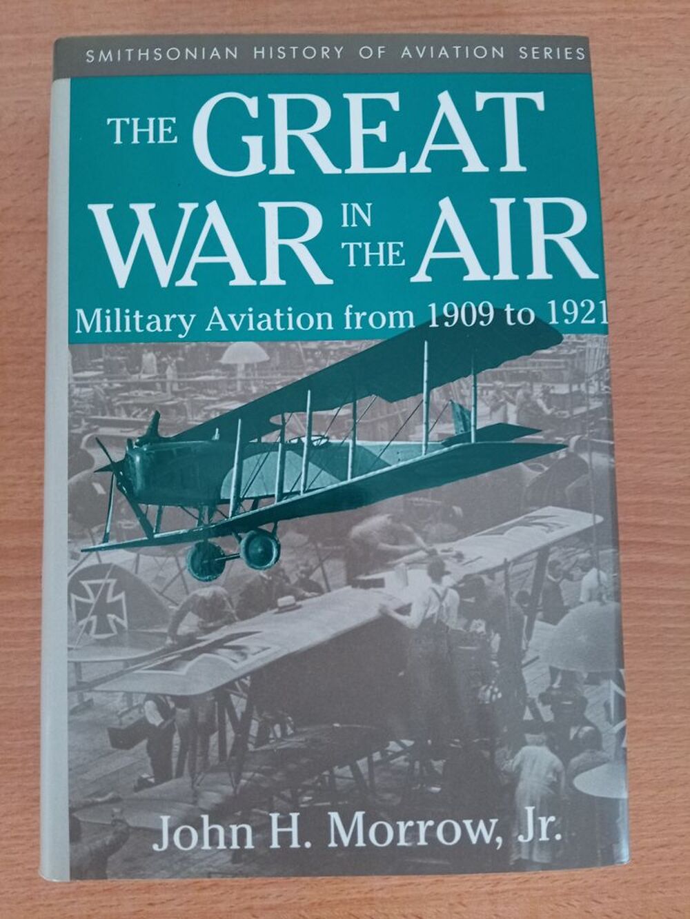 The Great War in the Air. Military Aviation from 1909-1921. Livres et BD