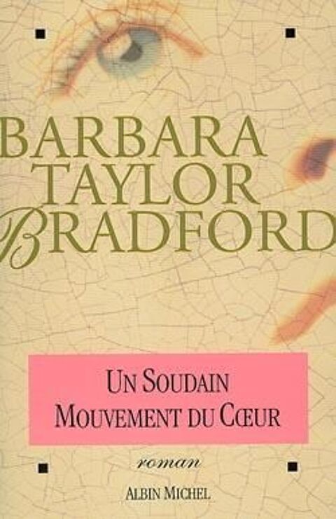 Un soudain mouvement du coeur Barbara Taylor Bradford 3 Rennes (35)