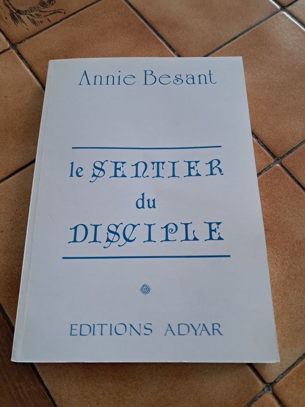 Livre Sentier du disciple annie besant esot&eacute;risme religion Livres et BD