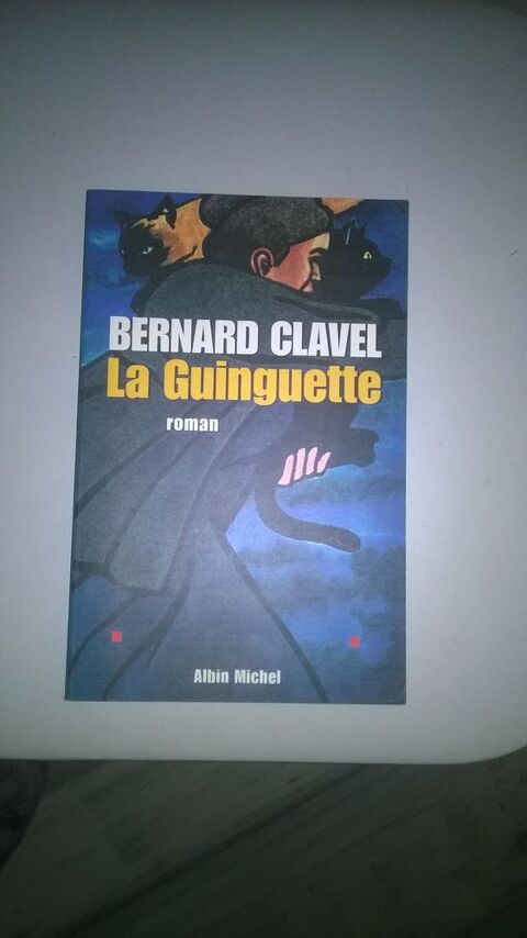 Livre La Guinguette
Bernard Clavel
Neuf
La Guinguette e
5 Talange (57)