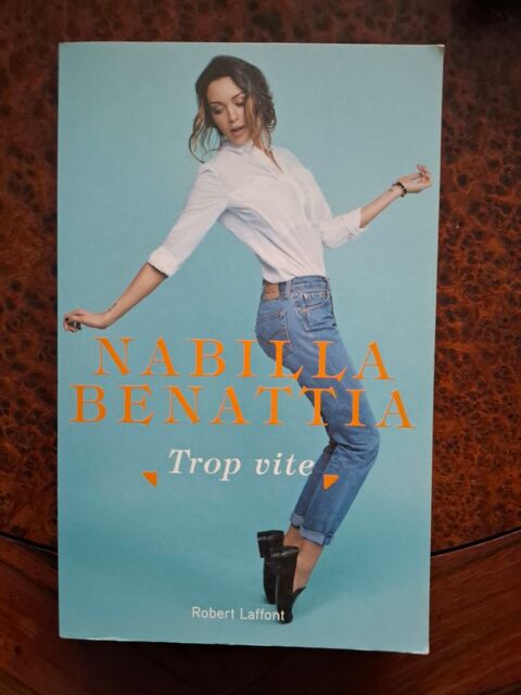 Trop vite - Nabilla Benattia - 2016 - bon état 1 La Chapelle-Saint-Luc (10)