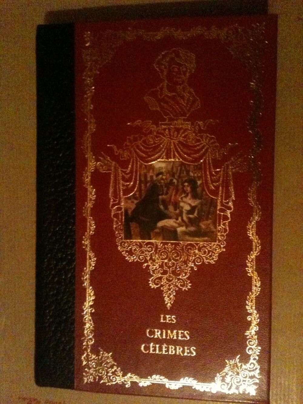 DUMAS Alexandre, Les Crimes Celebres (3 Tomes Superbes)	 Livres et BD