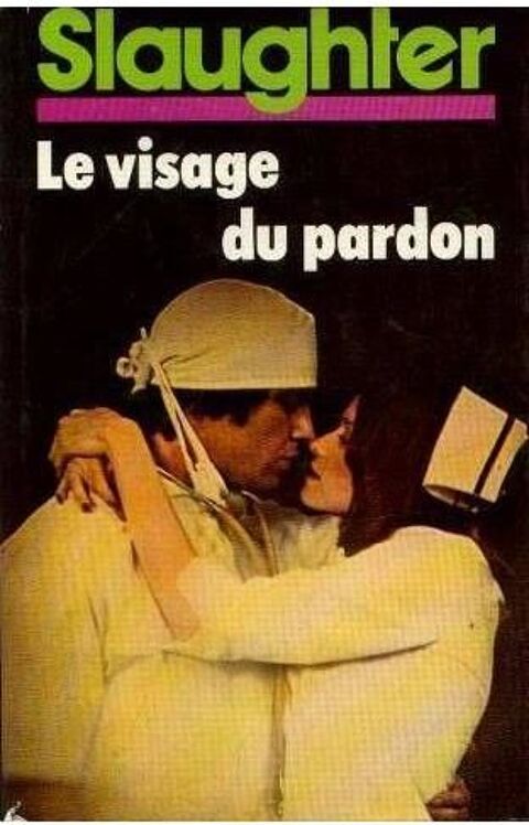 LE VISAGE DU PARDON de Frank G. SLAUGHTER 2 Les �glisottes-et-Chalaures (33)