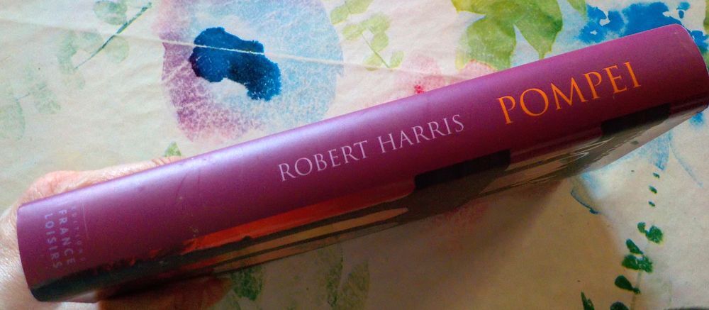 POMPEI de Robert HARRIS Ed. France Loisirs Livres et BD
