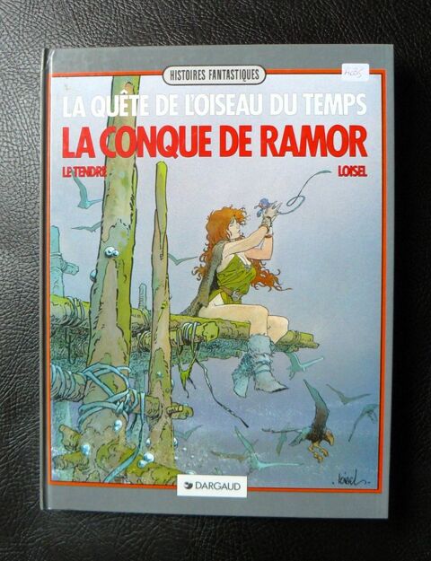 La qu�te de l'oiseau du temps : la conque de Ramor - Loisel 7 Argenteuil (95)