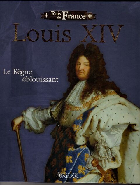 Rois de France - Louis XIV: Le rgne blouissant 4 Cabestany (66)