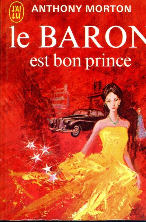 Le baron est bon prince - Anthony Morton, 3 Rennes (35)