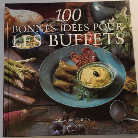 100 Bonnes Id�es pour les Buffets - Orla Broderick - 1996 5 Roissy-en-Brie (77)