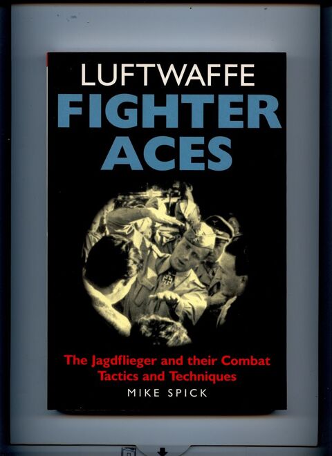 Luftwaffe Fighter Aces - Mike Spick, 2003. 13 Avignon (84)
