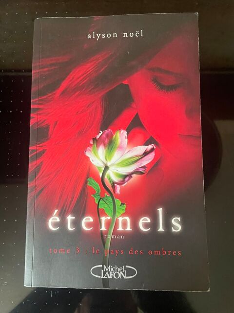 Livre ETERNELS Tome3 Le pays des ombres Alyson NOEL 7 Vigneux-sur-Seine (91)
