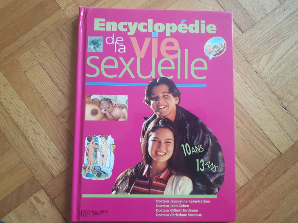 Encyclop&eacute;die de la vie sexuelle 10/13 ans - Hachette Livres et BD
