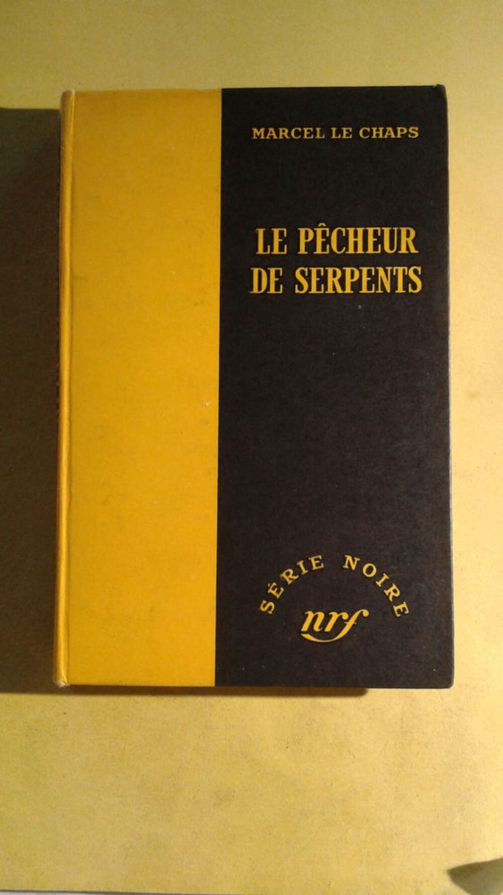 S&eacute;rie noire n&deg;179 Le p&ecirc;cheur de serpents Marcel Le Chaps Livres et BD