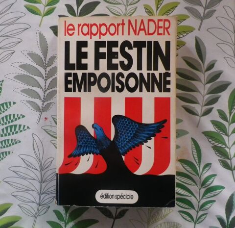 LE FESTIN EMPOISONNE Le rapport NADER Edition Spciale 3 Bubry (56)