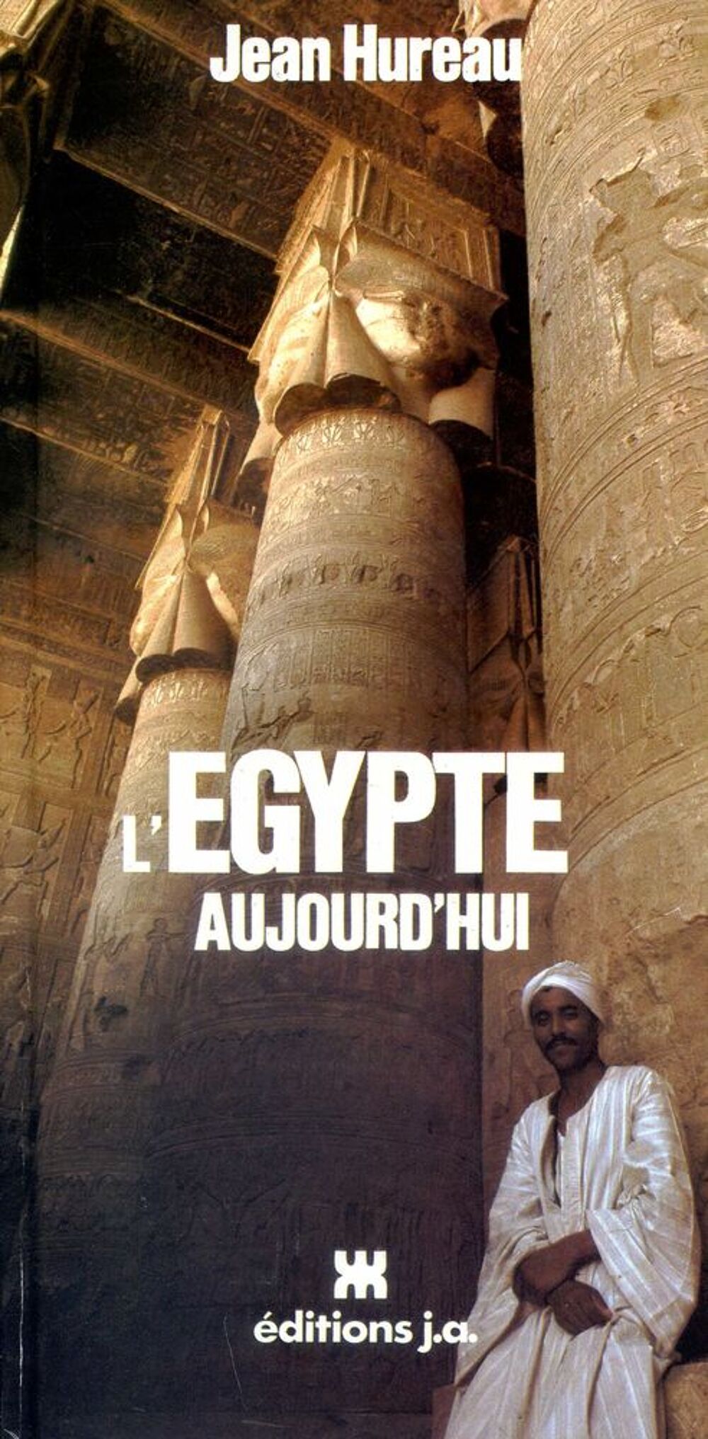 L'EGYPTE AUJOURD'HUI - Jean Hureau Livres et BD