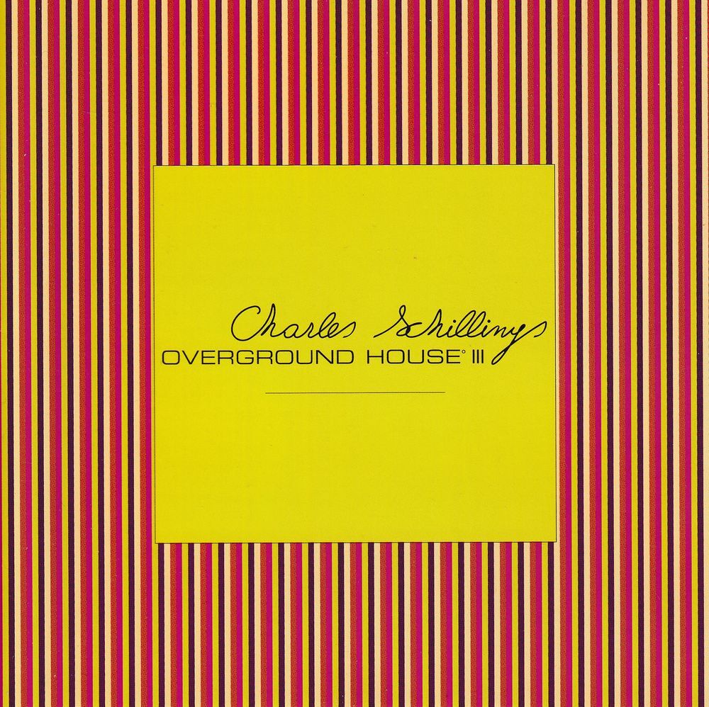 CD Charles Schillings Overground House III CD et vinyles
