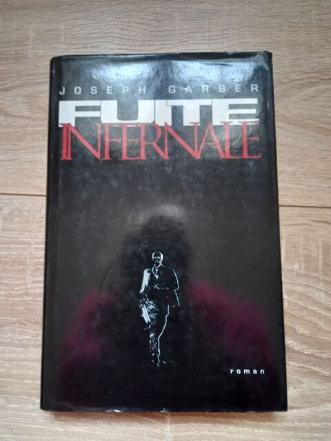 Livre  la fuite infernale  Joseph Garber 2 Villiers (86)